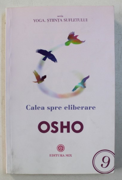 YOGA: CALEA SPRE ELIBERARE de OSHO , 2015