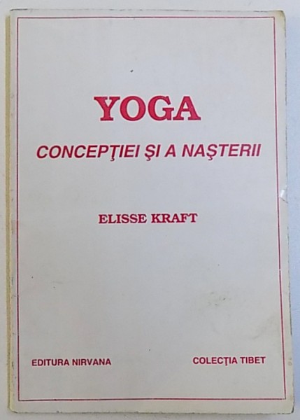 YOGA CONCEPTIEI SI A NASTERII DE ELISSE kRAFT