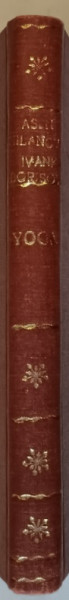 YOGA de ASEN MILANOV si IVANKA BORISOVA , 1972 *EXEMPLAR RELEGAT