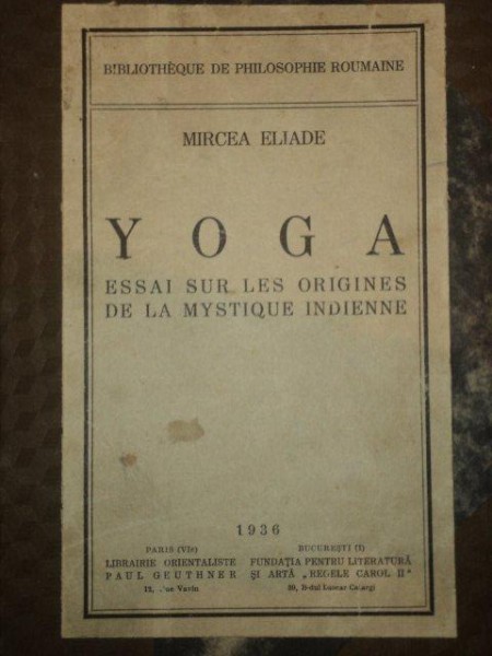 YOGA, ESSAI SUR LES ORIGINES DE LA MYSTIQUE INDIENNE, 1936