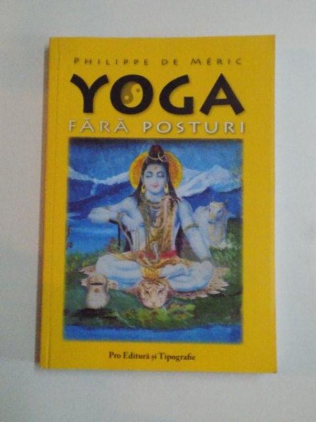 YOGA FARA POSTURI de PHILIPPE DE MERIC , 2002