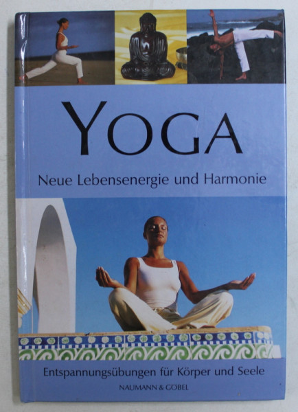 YOGA  - NEUE LEBENSENERGIE UND HARMONIE