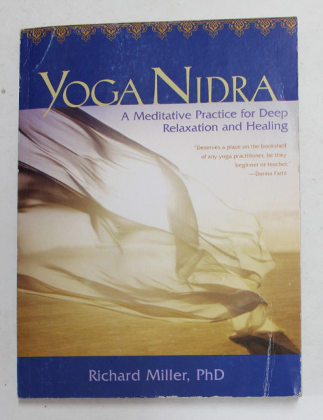 YOGA NIDRA - A MEDITATIVE PRACTICE FOR DEEP RELAXATION AND HEALING by RICHARD MILLER , 2005 , CD INCLUS *