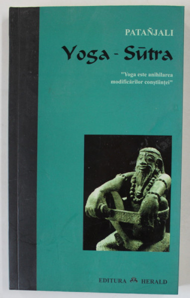 YOGA - SUTRA de PATANJALI , 2006 , PREZINTA SUBLINIERI CU CREIONUL