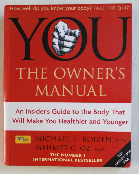 YOU - THE OWNER' S MANUAL by MICHAEL F. ROIZEN , MEHMET C. OZ , 2008