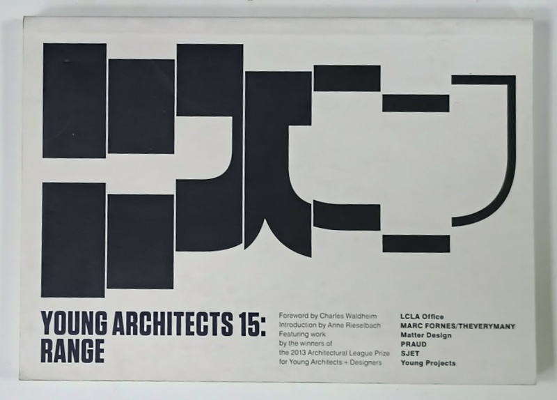 YOUNG ARCHITECTS 15 : RANGE , 2013