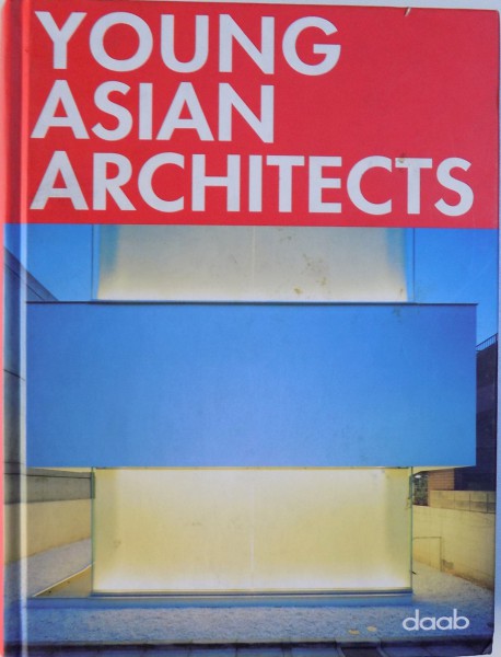 YOUNG ASIAN ARCHITECTS, 2006