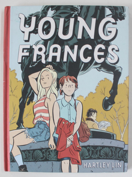 YOUNG FRANCES by HARTLEY LIN , 2018 , BENZI DESENATE *