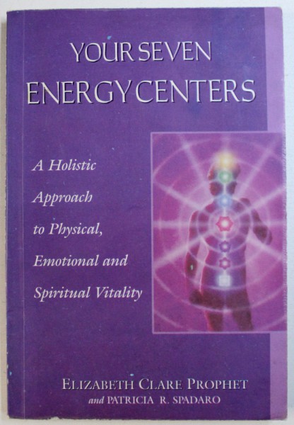 YOUR SEVEN ENERGY CENTERS by ELIZABETH CLARE PROPHET , 2006