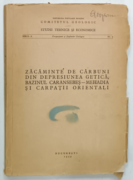 ZACAMINTE DE CARBUNI DIN DEPRESIUNEA GETICA , BAZINUL CAANSEBES - MEHADIA SI CARPATII ORIENTALI , 1959