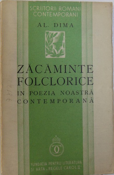 ZACAMINTE FOLCLORICE IN POEZIA NOASTRA CONTEMPORANA de AL. DIMA , 1936