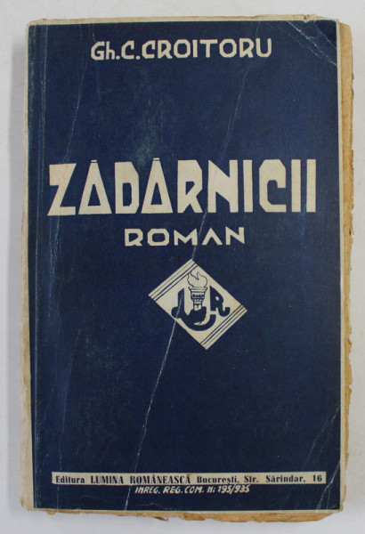ZADARNICII ...roman de GH. C. CROITORU , ANII  '30