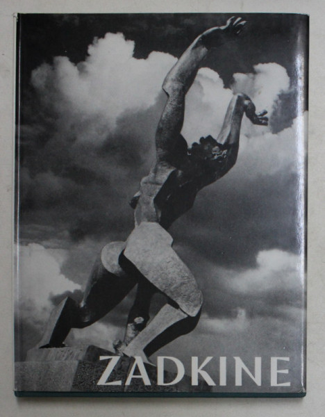 ZADKINE par IONEL JIANOU , 1979  , CONTINE DEDICATIA AUTORULUI CATRE OCTAVIAN BARBOSA *