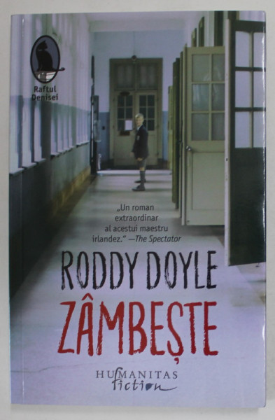 ZAMBESTE de RODDY DOYLE , traducere de IRINA HOREA , 2020 , DEDICATIE *