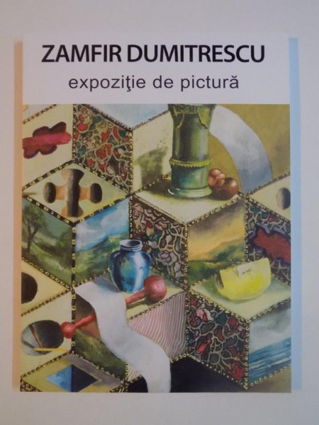 ZAMFIR DUMITRESCU , EXPOZITIE DE PICTURA 2015 ALBUM