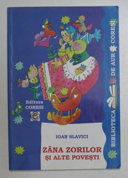 ZANA ZORILOR SI ALTE POVESTI de IOAN SLAVICI , 2006