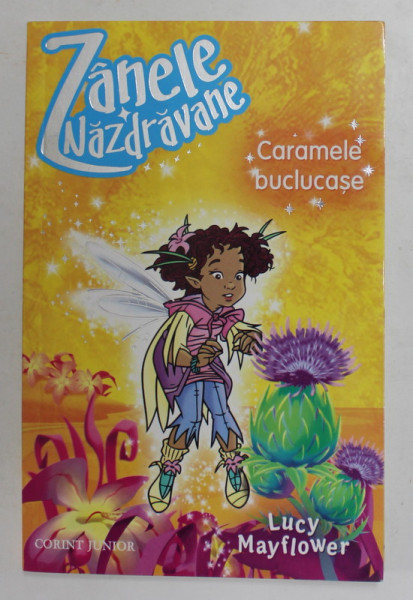 ZANELE NAZDRAVANE - CARAMELE BUCLUCASE de LUCY MAYFLOWER , 2008