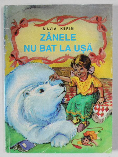 ZANELE NU BAT LA USA de SILVIA KERIM , ilustratii de RADU OLTEAN , 2000