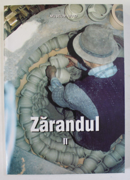 ZARANDUL , VOLUMUL II , ANII '2000