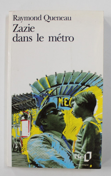 ZAZIE DANS LE METRO par RAYMOND QUENEAU , 1999