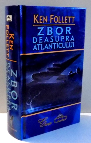 ZBOR DEASUPRA ATLANTICULUI de KEN FOLLETT , 2003