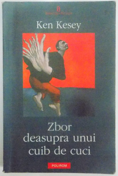 ZBOR DEASUPRA UNUI CUIB DE CUCI de KEN KESEY , 2005