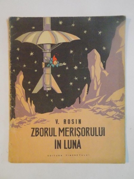 ZBORUL MERISORULUI IN LUNA de V. ROSIN , 1960