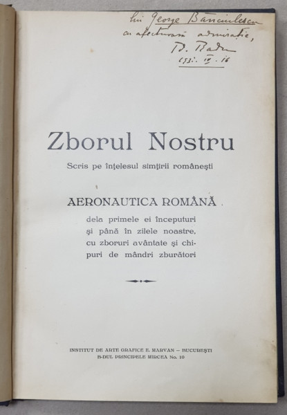 ZBORUL NOSTRU de  LT. COL. TD . RADU - BUCURESTI, 1931 DEDICATIE *