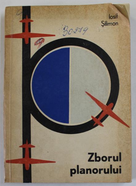 ZBORUL PLANORULUI de IOSIF SILIMON , 1971