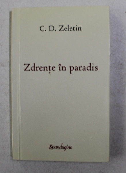 ZDRENTE IN PARADIS de C.D. ZELETIN , 2012