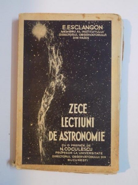 ZECE LECTIUNI DE ASTRONOMIE de ERNEST ESCLANGON