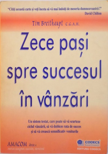 ZECE PASI SPRE SUCCESUL IN VANZARI de TIM BREITHAUPT, 2005