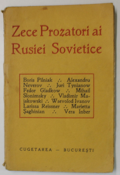 ZECE PROZATORI AI RUSIEI SOVIETICE : BORIS PILNIAK ...VERA IBNER , EDITIE INTERBELICA