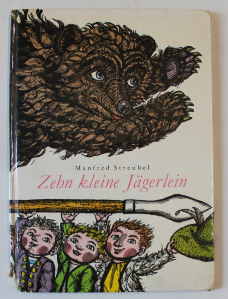 ZEHN KLEINE JAGERLEIN ( ZECE MICI VANATORI ) von MANFRED STREUBEL , illustrationen von HANS - JOACHIM BEHRENDT , 1971, TEXT IN LIMBA GERMANA