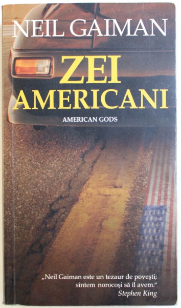 ZEI AMERICANI de NEIL GAIMAN , 2006 * MICI DEFECTE