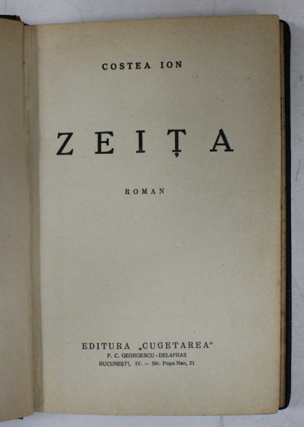 ZEITA - roman de COSTEA ION , EDITIE INTERBELICA