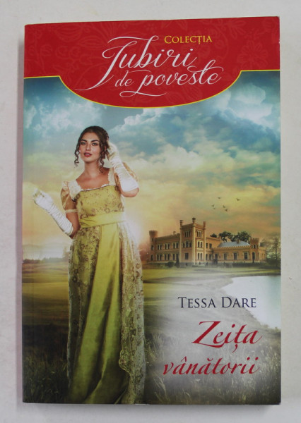 ZEITA VANATORII de TESSA DARE , 2017