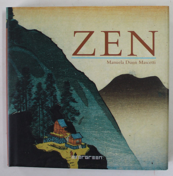 ZEN by MANUELA DUNN MASCETTI , 2007