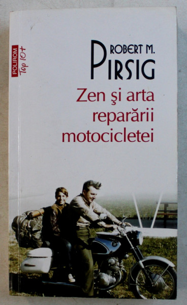 ZEN SI ARTA REPARARII MOTOCICLETEI de ROBERT M. PIRSIG , 2018