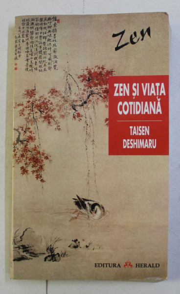 ZEN SI VIATA COTIDIANA de TAISEN DESHIMARU, 2006