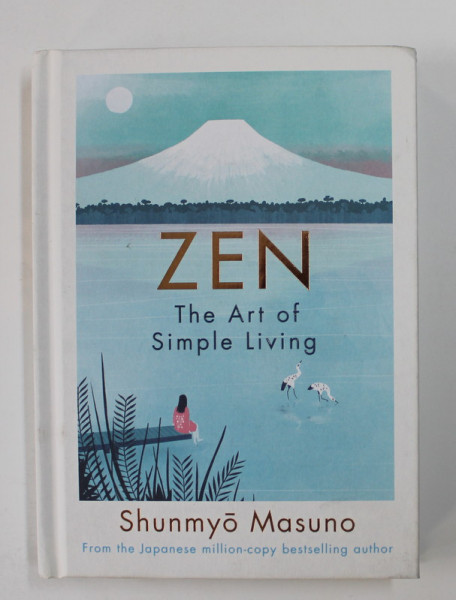 ZEN - THE ART OF SIMPLE LIVING by SHUNMYO MASUNO , 2019