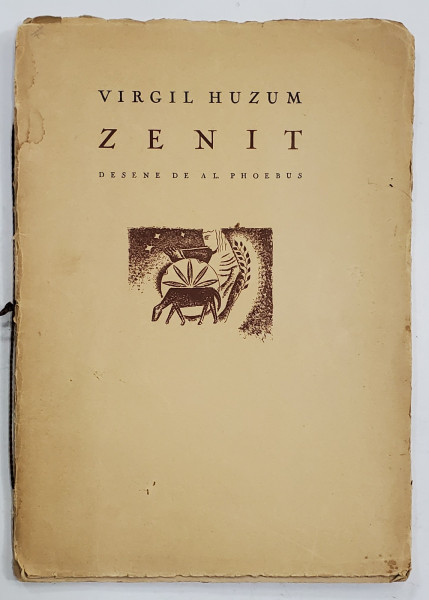 ZENIT de VIRGIL HUZUM, desene de AL. PHOEBUS - BUCURESTI, 1935 DEDICATIE*