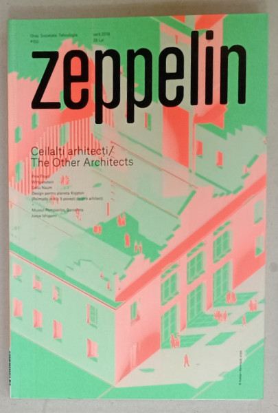 ZEPPELIN , REVISTA : ORAS , SOCIETATE , TEHNOLOGIE , NR. 150 , 2018