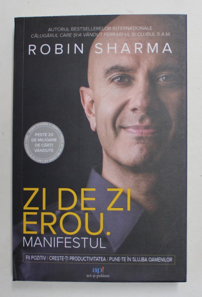 ZI DE ZI EROU , MANIFESTUL de ROBIN SHARMA , 2022