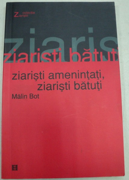 ZIARISTI AMENINTATI,ZIARISTI BATUTI-WILIN BOT