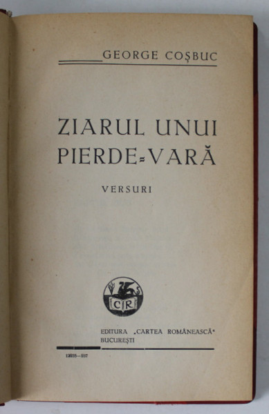 ZIARUL UNUI PIERDE - VARA , poezii de GEORGE COSBUC , 1937