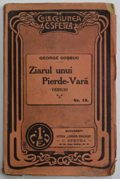 ZIARUL UNUI PIERDE - VARA , versuri de GEORGE COSBUC , 1916