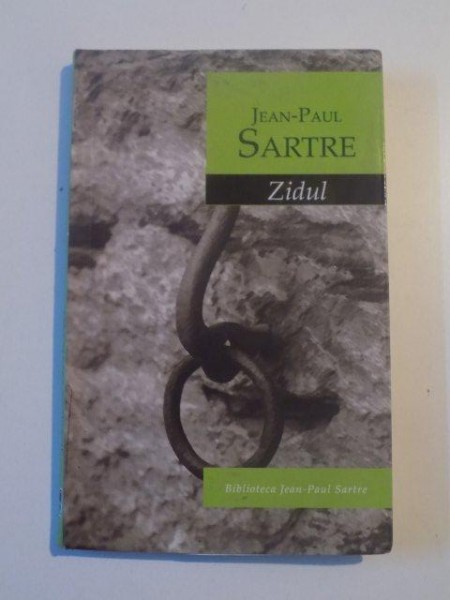 ZIDUL de JEAN - PAUL SARTRE , 2005 , PREZINTA URME DE INDOIRE