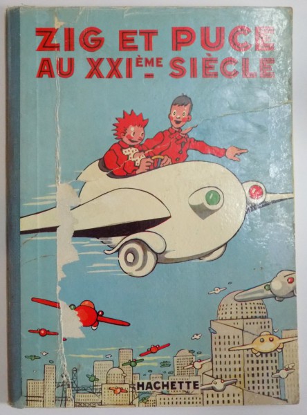 ZIG ET PUCE AU XXI-eme SIECLE par ALAIN SAINT-OGAN, NR. 10