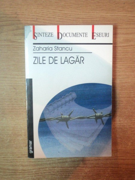 ZILE DE LAGAR de ZAHARIA STANCU , 2005